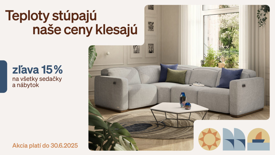 TEPLOTY STÚPAJÚ, NAŠE CENY KLESAJÚ! ZĽAVA 15 % – LEN DO KONCA JÚNA!
